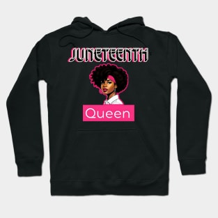 Juneteenth is My Independence Day Juneteenth Queen Melanin African American Women Hoodie
